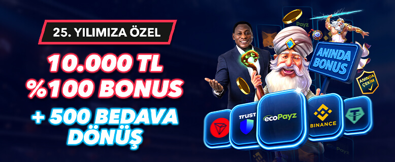 ANINDA ÜYELİK BONUSU